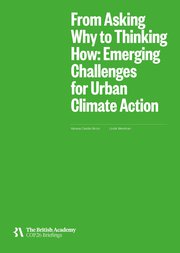 From asking why to thinking how: emerging challenges for urban climate action